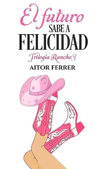 El futuro sabe a felicidad