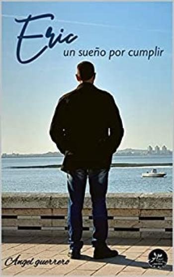 Eric, un sueño por cumplir