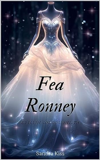 Fea Ronney: Edición coleccionista