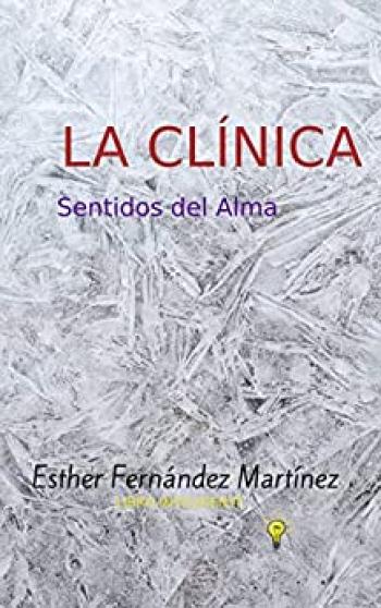 La clínica: Sentidos del alma