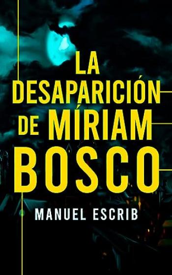 La desaparición de Míriam Bosco