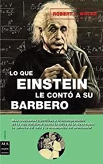 Lo que Einstein le contó a su barbero