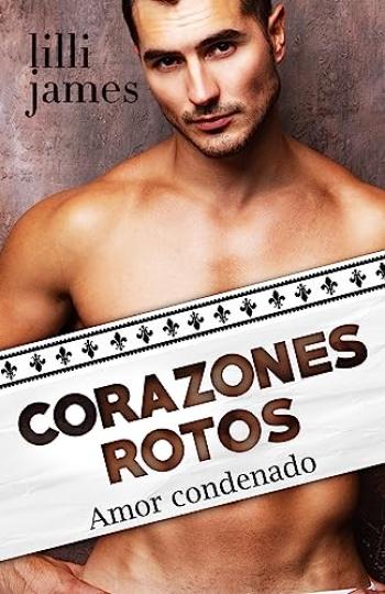 Corazones rotos: Amor condenado