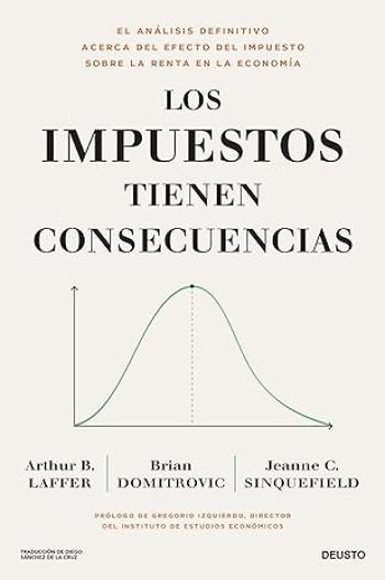 Los impuestos tienen consecuencias