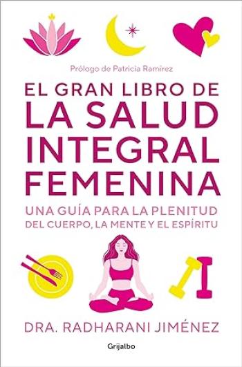 El gran libro de la salud integral femenina