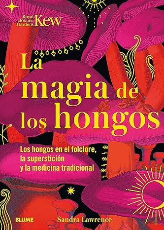 La magia de los hongos