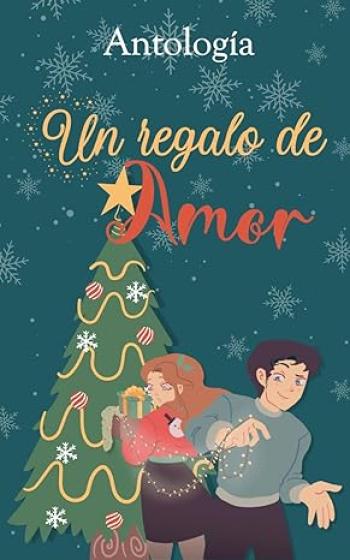Un regalo de amor (Antología)